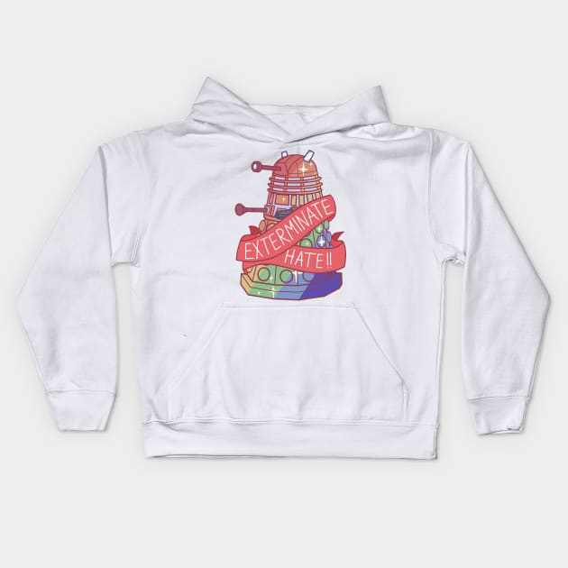 Exterminate Hate !! Kids Hoodie by SabienBee